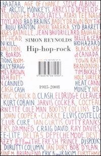 Hip-hop-rock 1985-2008 - Simon Reynolds - Libro I Libri di Isbn/Guidemoizzi 2008 | Libraccio.it