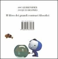 Il libro dei grandi contrari filosofici - Oscar Brenifier - Libro Isbn Edizioni 2008 | Libraccio.it
