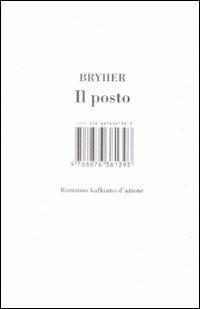 Il posto - Bryher - Libro Isbn Edizioni 2009 | Libraccio.it