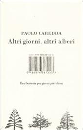 Altri giorni, altri alberi. Una fantasia per giorni più chiari