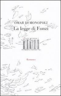 La legge di Fonzi - Omar Di Monopoli - Libro I Libri di Isbn/Guidemoizzi 2010 | Libraccio.it