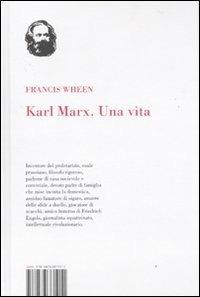 Karl Marx. Una vita - Francis Wheen - Libro Isbn Edizioni 2010 | Libraccio.it