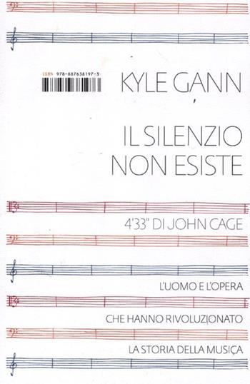 Il silenzio non esiste - Kyle Gann - Libro I Libri di Isbn/Guidemoizzi 2012 | Libraccio.it