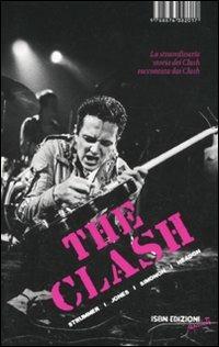 The Clash  - Libro I Libri di Isbn/Guidemoizzi 2010, Reprints | Libraccio.it