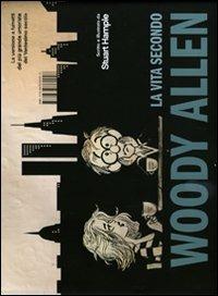 La vita secondo Woody Allen - Stuart Hample - Libro I Libri di Isbn/Guidemoizzi 2010 | Libraccio.it