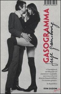 Gasogramma. Autobiografia iperastratta - Serge Gainsbourg - Libro I Libri di Isbn/Guidemoizzi 2011, Reprints | Libraccio.it