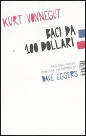 Baci da 100 dollari. Racconti inediti