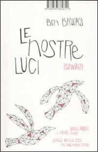 Le nostre luci - Ben Brooks - Libro Isbn Edizioni 2011 | Libraccio.it