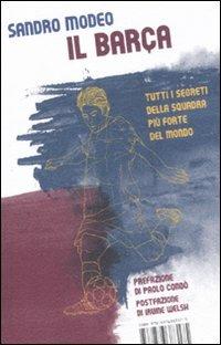 Il Barça - Sandro Modeo - Libro Isbn Edizioni 2011 | Libraccio.it