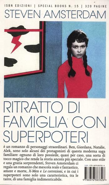 Ritratto di famiglia con superpoteri. What the family needed - Steven Amsterdam - Libro Isbn Edizioni 2012, Special books | Libraccio.it