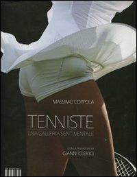 Tenniste. Una galleria sentimentale - Massimo Coppola - Libro Isbn Edizioni 2012 | Libraccio.it