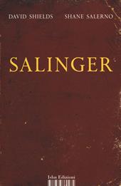 Salinger. La guerra privata di uno scrittore