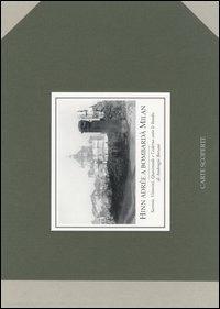 Hinn adrée a bombardà Milan. Ediz. illustrata - Ambrogio Borsani - Libro Carte Scoperte 2012, Città sulla carta | Libraccio.it