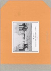Milano. Quando fuori porta c'era il dazio. Ediz. illustrata - Aldo Genovesi - Libro Carte Scoperte 2011, Città sulla carta | Libraccio.it