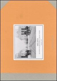 Milano. Quando fuori porta c'era il dazio - Aldo Genovesi - Libro Carte Scoperte 2011, Città sulla carta | Libraccio.it