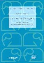 La mente biologica. Nuove frontiere tra psicologia e neuroscienze - Roberta Conlan - Libro Centro Scientifico Editore 2002, I libri dell'elefante | Libraccio.it