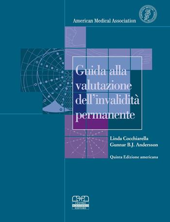 Guida alla valutazione dell'invalidità permanente - Linda Cocchiarella, Gunnar B. J. Andersson - Libro Centro Scientifico Editore 2004 | Libraccio.it