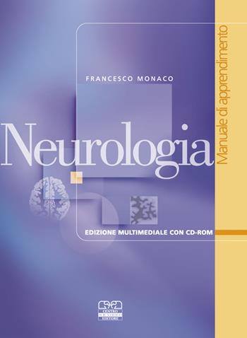 Neurologia. Manuale di apprendimento. Con CD-ROM - Francesco Monaco - Libro Centro Scientifico Editore 2004, Neurologia | Libraccio.it