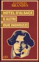 Hotel d'Alsace e altri due indirizzi - Kazimierz Brandys - Libro E/O 1993, Tascabili e/o | Libraccio.it