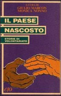 Il paese nascosto - Giulio Marcon, Monica Nonno - Libro E/O 1994, Tascabili e/o | Libraccio.it