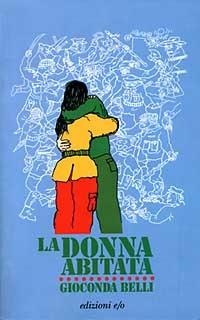La donna abitata - Gioconda Belli - Libro E/O 1995, Dal mondo | Libraccio.it