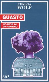 Guasto. Notizie di un giorno