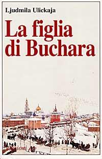 La figlia di Buchara - Ljudmila Ulickaja - Libro E/O 1997, Dal mondo | Libraccio.it
