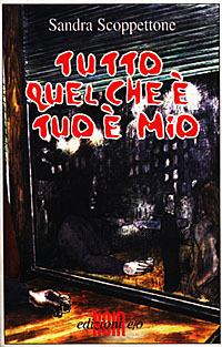 Tutto quel che è tuo è mio - Sandra Scoppettone - Libro E/O 1998, Dal mondo | Libraccio.it