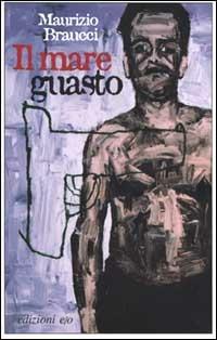 Il mare guasto - Maurizio Braucci - Libro E/O 1999, Dal mondo | Libraccio.it