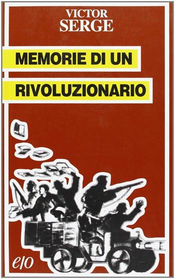 Memorie di un rivoluzionario (1901-1941) - Victor Serge - Libro E/O 2001, Tascabili e/o | Libraccio.it