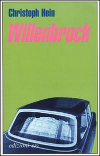 Willenbrock - Christoph Hein - Libro E/O 2001, Dal mondo | Libraccio.it
