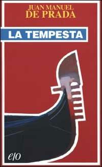 La tempesta - J. Manuel de Prada - Libro E/O 2001, Tascabili e/o | Libraccio.it