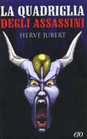 La quadriglia degli assassini - Jubert Hervé - Libro E/O 2003, Il baleno | Libraccio.it