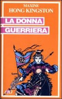 La donna guerriera - Maxine H. Kingston - Libro E/O 2003, Tascabili e/o | Libraccio.it