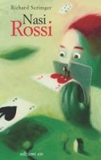 Nasi rossi - Richard Scrimger - Libro E/O 2003, Il baleno | Libraccio.it