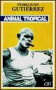 Animal tropical - Pedro Juan Gutiérrez - Libro E/O 2003, Tascabili e/o | Libraccio.it