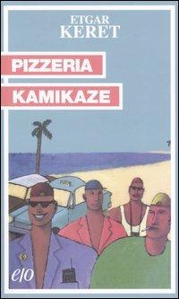 Pizzeria Kamikaze - Etgar Keret - Libro E/O 2004, Tascabili e/o | Libraccio.it
