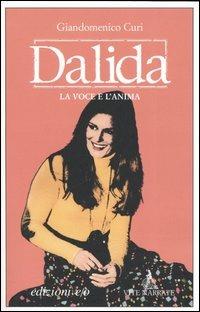 Dalida. La voce e l'anima - Giandomenico Curi - Libro E/O 2005, Vite narrate | Libraccio.it