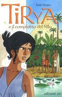 Tirya e il complotto del Nilo - Alain Surget - Libro E/O 2005, Il baleno | Libraccio.it