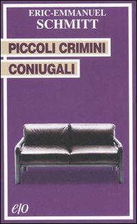 Piccoli crimini coniugali - Eric-Emmanuel Schmitt - Libro E/O 2006, Tascabili e/o | Libraccio.it