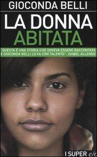 La donna abitata - Gioconda Belli - Libro E/O 2006, Super e/o | Libraccio.it