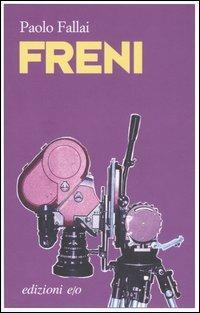 Freni - Paolo Fallai - Libro E/O 2007, Dal mondo | Libraccio.it