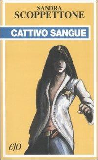 Cattivo sangue - Sandra Scoppettone - Libro E/O 2007, Tascabili e/o | Libraccio.it