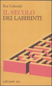 Il secolo dei labirinti