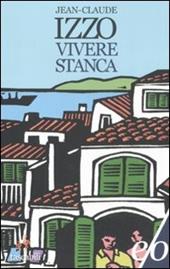 Vivere stanca