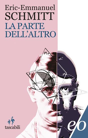 La parte dell'altro - Eric-Emmanuel Schmitt - Libro E/O 2012, Tascabili e/o | Libraccio.it