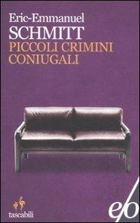 Piccoli crimini coniugali - Eric-Emmanuel Schmitt - Libro E/O 2012, Tascabili e/o | Libraccio.it
