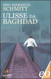 Ulisse da Baghdad - Eric-Emmanuel Schmitt - Libro E/O 2012, Tascabili e/o | Libraccio.it