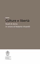 Culture e libertà. Studi di storia in onore di Roberto Vivarelli