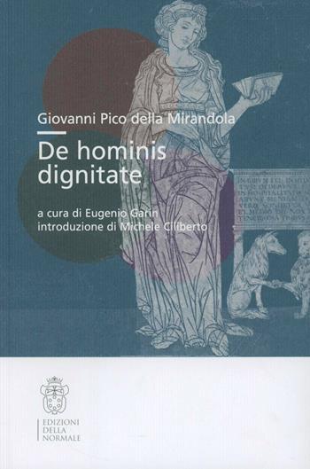 De hominis dignitate - Giovanni Pico della Mirandola - Libro Scuola Normale Superiore 2012, Forme | Libraccio.it